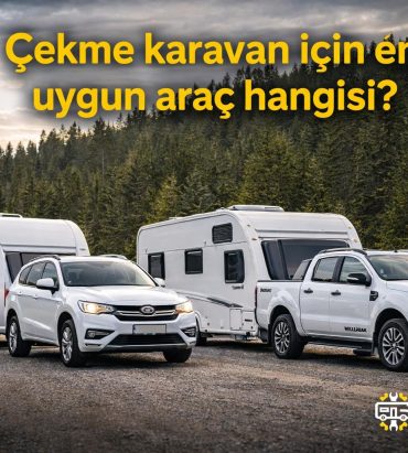 Çekme karavan için uygun araçlar
